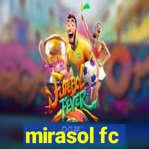 mirasol fc